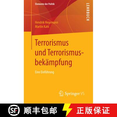【3-4周达】Terrorismus und Terrorismusbekämpfung : Eine Einführung (1. Aufl. 2018) (1. Aufl. 2018) ... [9783658160852]