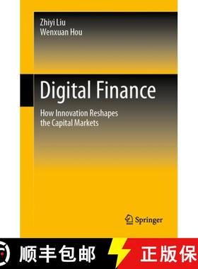 【3-4周达】Digital Finance : How Innovation Reshapes the Capital Markets [9789819973040]
