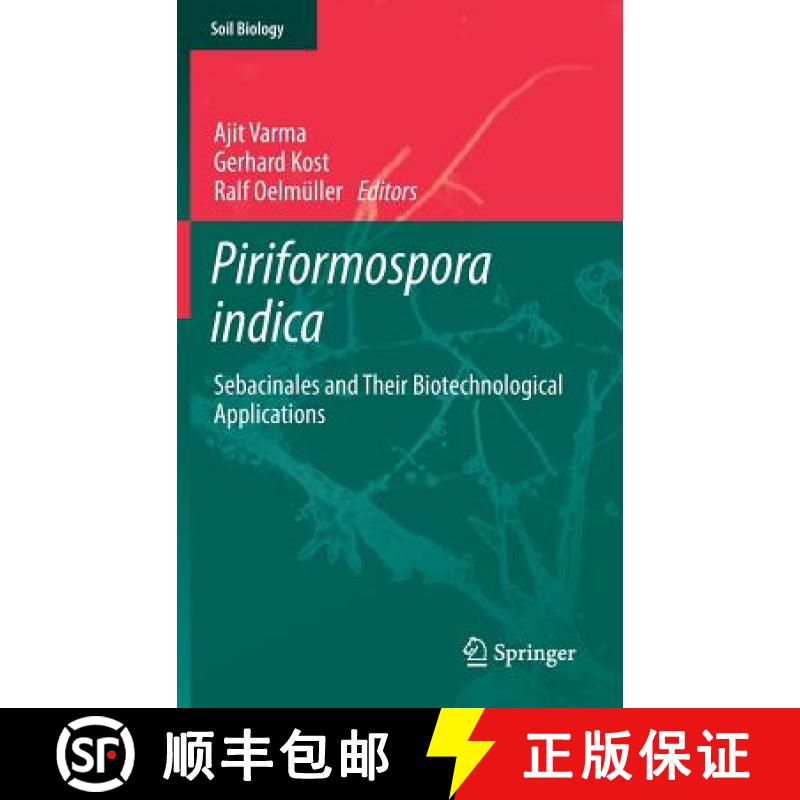 【3-4周达】Piriformospora indica : Sebacinales and Their Biotechnological Applications [9783642338014]