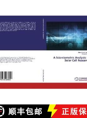 预订 A Scientometric Analysis of Solar Cell Research [9783330075559]