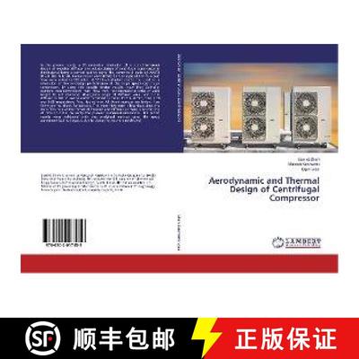 预订 Aerodynamic and Thermal Design of Centrifugal Compressor [9786202017459]