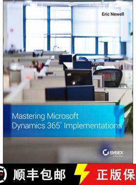 【3-4周达】Mastering Microsoft Dynamics 365 Implementations [9781119789321]