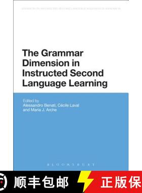 预订 The Grammar Dimension in Instructed Second Language Learning [9781474243360]