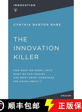 【3-4周达】The Innovation Killer: How What We Know Limits What We Can Imagine and What Smart Companie... [9781400232574]