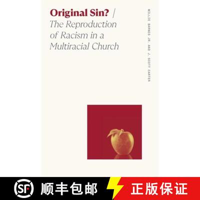 【3-4周达】精装 Original Sin? – The Reproduction of Racism in a Multiracial Church [9780820374161]