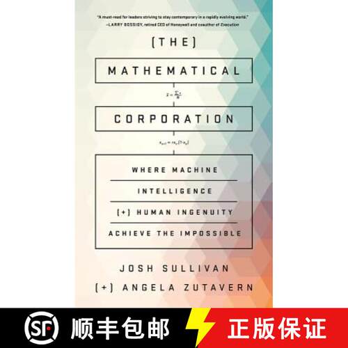 【3-4周达】精装 The Mathematical Corporation: Where Machine Intelligence and Human Ingenuity Achieve ... [9781610397889]