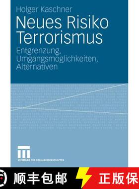 【3-4周达】Neues Risiko Terrorismus: Entgrenzung, Umgangsmöglichkeiten, Alternativen [9783531161464]