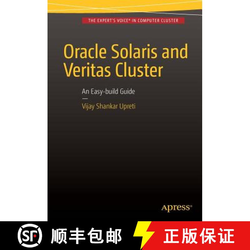 【3-4周达】Oracle Solaris and Veritas Cluster : An Easy-build Guide: A try-at-home, practical guide t... [9781484218327]