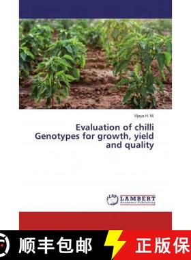 预订 Evaluation of chilli Genotypes for growth, yield and quality [9783659310904]