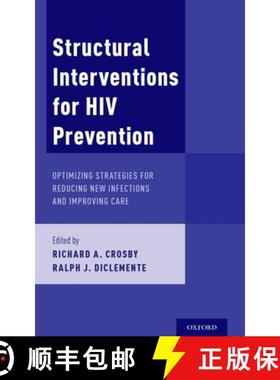 【3-4周达】Structural Interventions for HIV Prevention: Optimizing Strategies for Reducing New Infect... [9780190675486]