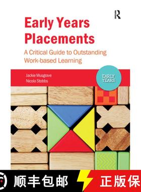 【3-4周达】Early Years Placements : A Critical Guide to Outstanding Work-based Learning [9781909682658]