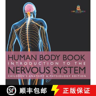 【3-4周达】Human Body Book | Introduction to the Nervous System | Children's Anatomy & Physiology Edi... [9798869445377]