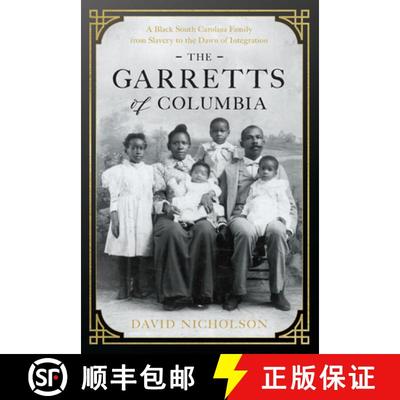 【3-4周达】The Garretts of Columbia: A Black South Carolina Family from Slavery to the Dawn of Integr... [9781643364544]