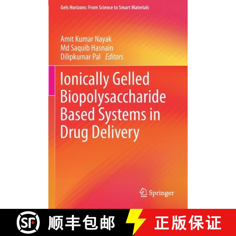 【3-4周达】Ionically Gelled Biopolysaccharide Based Systems in Drug Delivery [9789811622731]