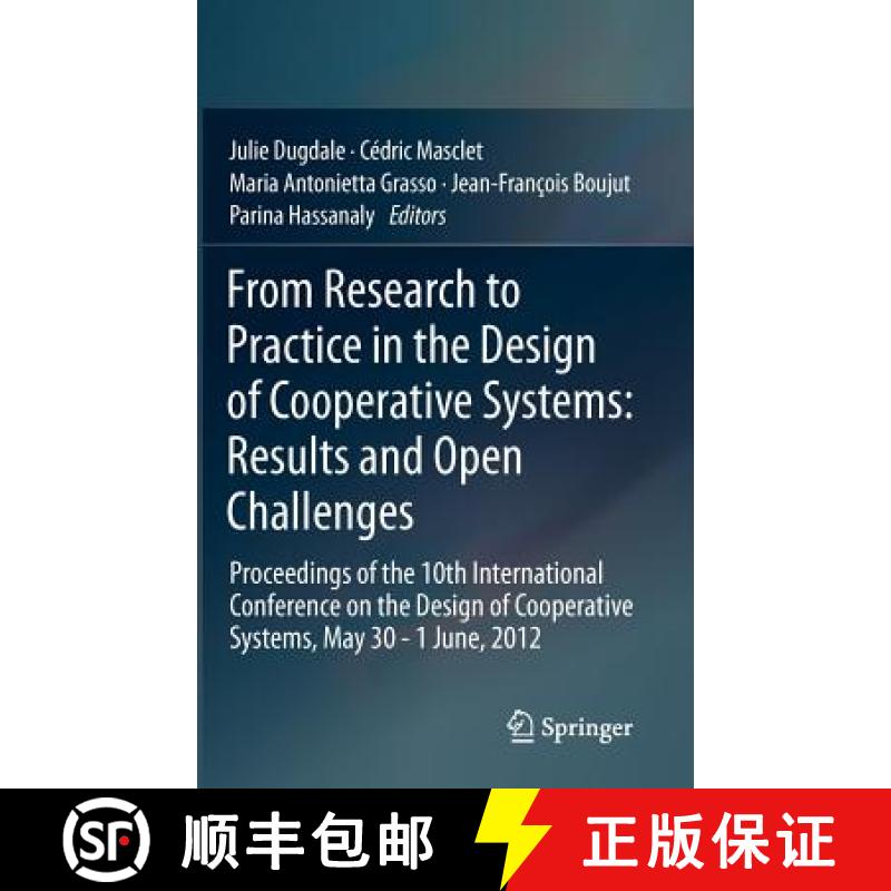 【3-4周达】From Research to Practice in the Design of Cooperative Systems: Results and Open Challenge... [9781447140924]