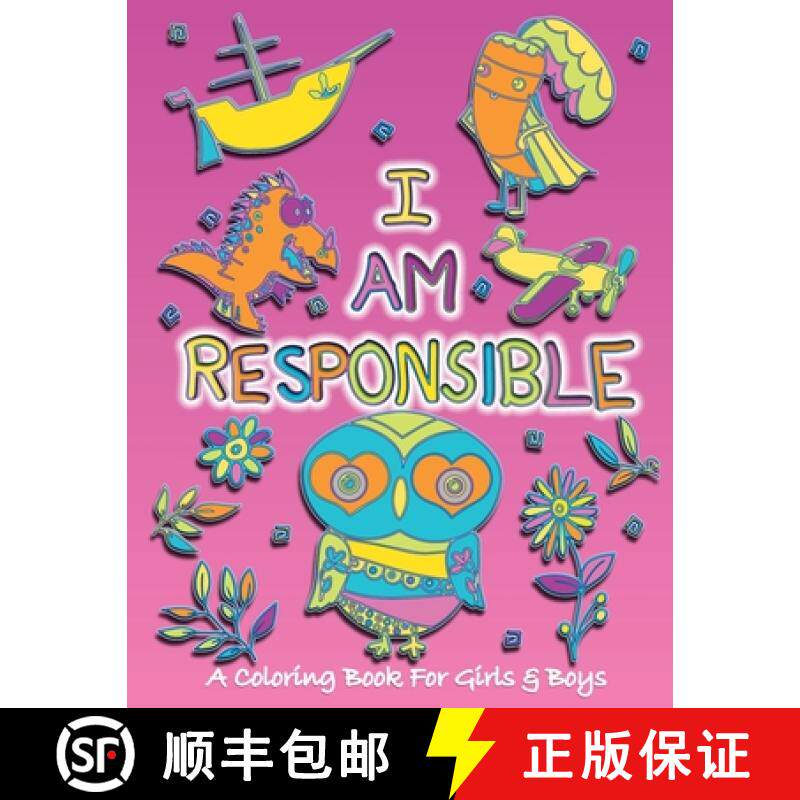 【3-4周达】I Am Responsible: A Coloring Book for Girls and Boys - Activity Book for Kids to Build A S... [9788194110866]