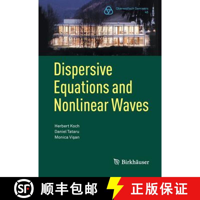 【3-4周达】Dispersive Equations and Nonlinear Waves: Generalized Korteweg-de Vries, Nonlinear Schroed... [9783034807357]