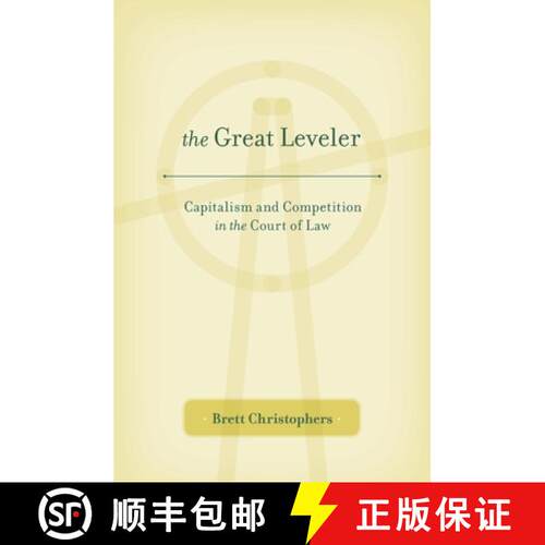 【3-4周达】精装 The Great Leveler – Capitalism and Competition in the Court of Law [9780674504912]