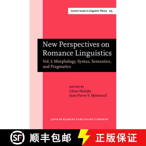 【3-4周达】精装 New Perspectives on Romance Linguistics: Vol. I: Morphology, Syntax, Semantics, and P... [9789027247896]