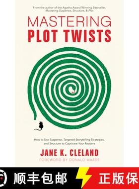 【3-4周达】Mastering Plot Twists: How to Use Suspense, Targeted Storytelling Strategies, and Structur... [9781440352331]