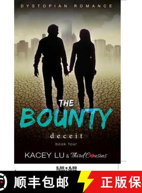 【3-4周达】The Bounty - Deceit (Book 4) Dystopian Romance [9781683681076]