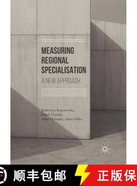 【3-4周达】Measuring Regional Specialisation: A New Approach [9783319846699]