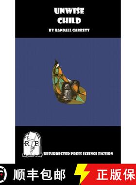 【3-4周达】Unwise Child [9781935774525]