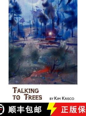 【3-4周达】Talking to Trees: A chronicle of one coach's journey into a new coaching paradigm. [9780984813506]