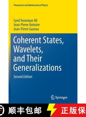 【3-4周达】Coherent States, Wavelets, and Their Generalizations [9781493950256]