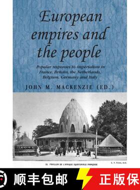 【3-4周达】European Empires and the People : Popular responses to imperialism in France, Britain, the... [9780719079955]