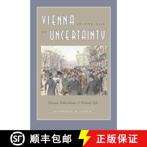 【3-4周达】Vienna in the Age of Uncertainty – Science, Liberalism, and Private Life [9780226111735]