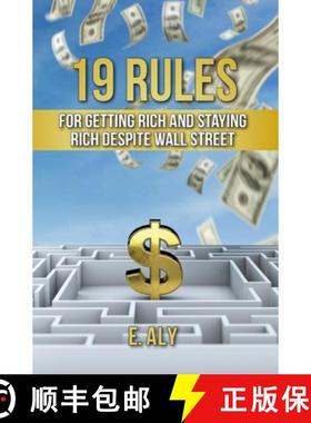 预订 19 Rules for Getting Rich and Staying Rich Despite Wall Street [9781734117028]
