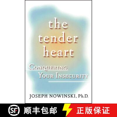【3-4周达】The Tender Heart: Conquering Your Insecurity [9780684871677]