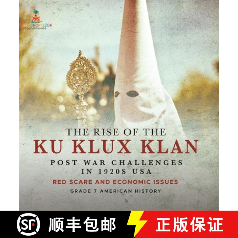 【3-4周达】The Rise of the Ku Klux Klan | Post War Challenges in 1920s USA | Red Scare and Economic I... [9781541998315]