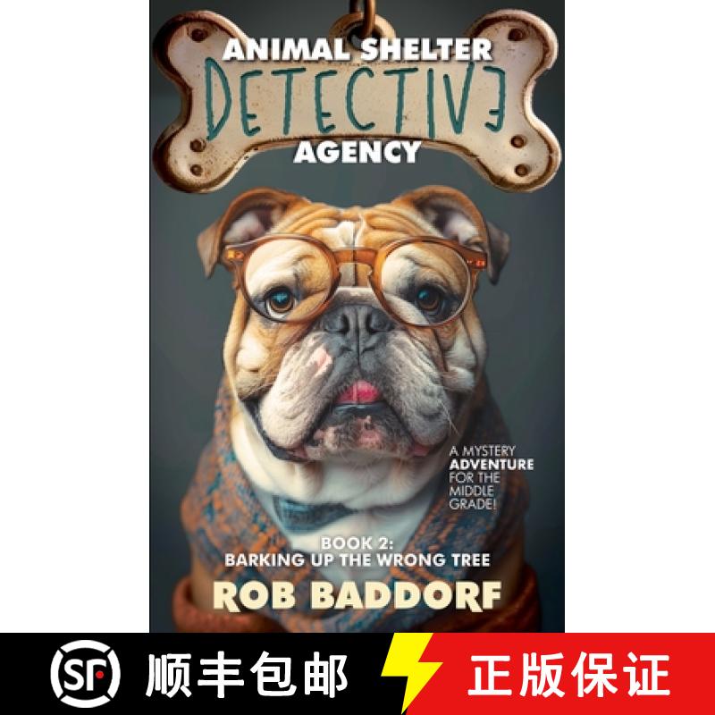 【2-3周达】Animal Shelter Detective Agency, Book 2: Barking Up the Wrong Tree [9781956061895]