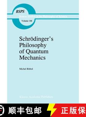 【3-4周达】Schroedinger's Philosophy of Quantum Mechanics [9780792342663]