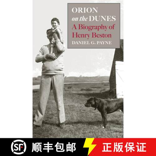 【3-4周达】精装 Orion on the Dunes : A Biography of Henry Beston [9781567925494]