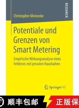 【3-4周达】Potentiale und Grenzen von Smart Metering : Empirische Wirkungsanalyse eines Feldtests mit... [9783658160630]