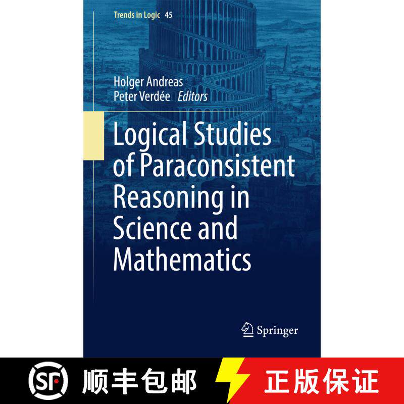 【3-4周达】Logical Studies of Paraconsistent Reasoning in Science and Mathematics (1st ed. 2016) [9783319402185]