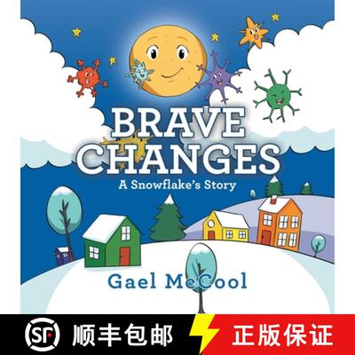 【3-4周达】Brave Changes: A Snowflake's Story [9781982251475]