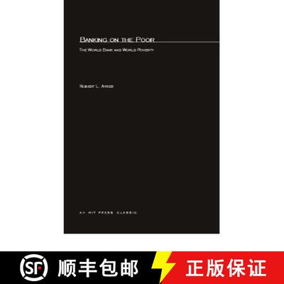 【3-4周达】Banking On The Poor: The World Bank and World Poverty [9780262510288]