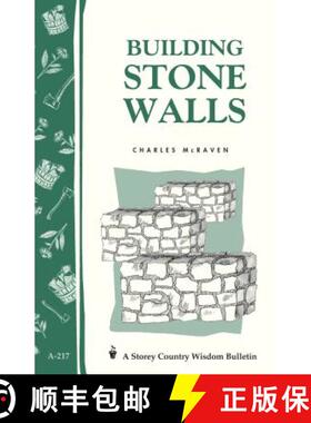 【3-4周达】Building Stone Walls: Storey's Country Wisdom Bulletin A-217 [9781580172653]
