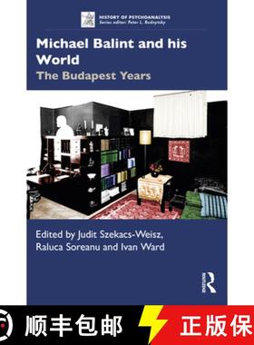 【3-4周达】Michael Balint and his World: The Budapest Years [9780367857776]