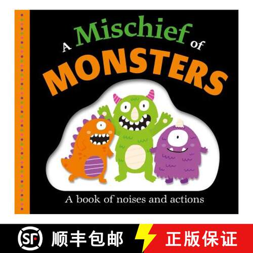 【3-4周达】精装 Picture Fit Board Books: A Mischief of Monsters: A Book of Noises and Actions [9780312528829]