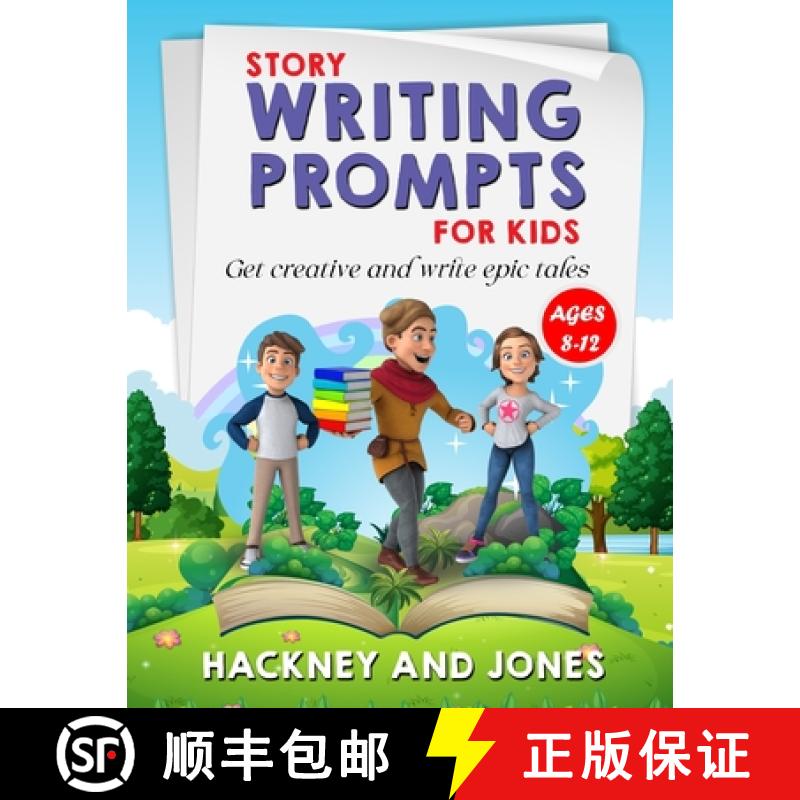 【2-3周达】Story Writing Prompts For Kids Ages 8-12: Get Creative And Write Epic Tales. Go From A Bla... [9781915216847]