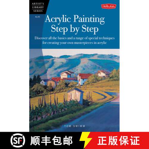 【3-4周达】Acrylic Painting Step by Step: Discover All the Basics and a Range of Special Techniques f... [9781560108580]