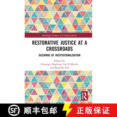 【3-4周达】Restorative Justice at a Crossroads: Dilemmas of Institutionalisation [9781032341200]