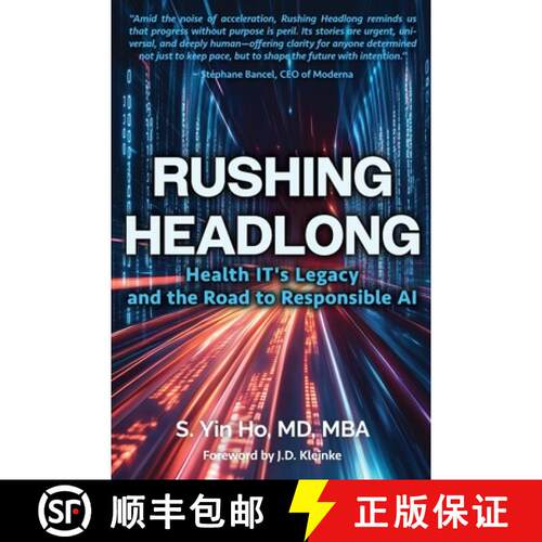 【3-4周达】Rushing Headlong: Health IT's Legacy and the Road to Responsible AI [9798993537320]