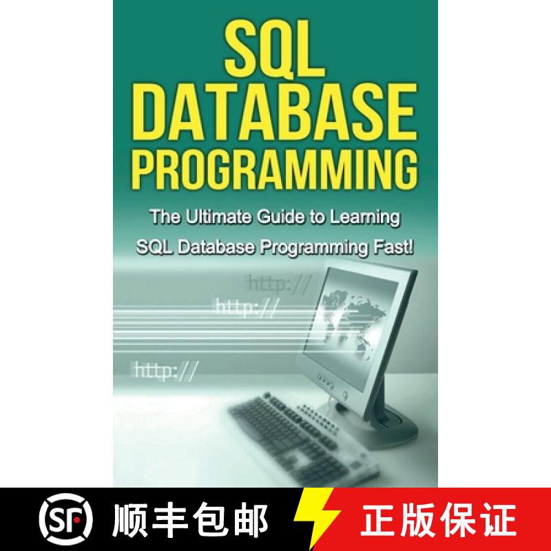 【3-4周达】SQL Database Programming: The Ultimate Guide to Learning SQL Database Programming Fast! [9781761030222]