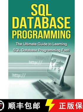 预订 SQL Database Programming: The Ultimate Guide to Learning SQL Database Programming Fast! [9781761030222]